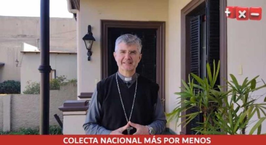 Mons.Gustavo  Montini convoca a la Colecta Nacional M&aacute;s por Menos.