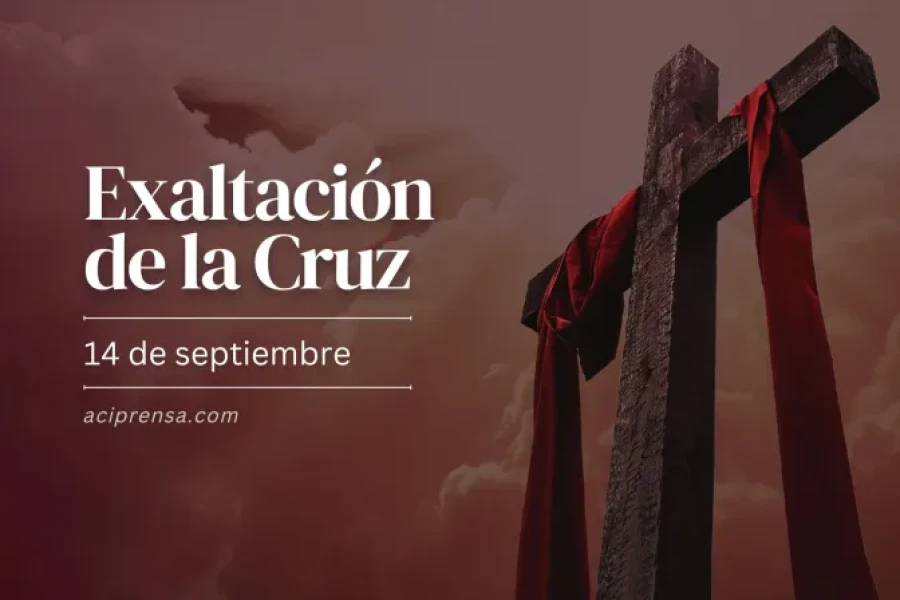 Exaltaci&oacute;n de la Santa Cruz, 14 de septiembre.