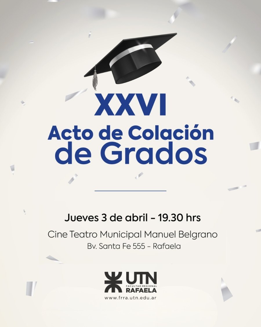 Acto colaci&oacute;n UTN Facultad Regional Rafaela.