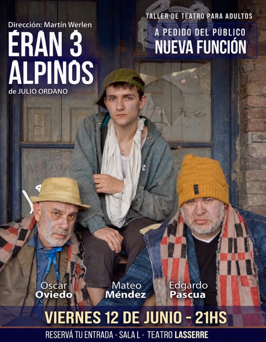 Pod&eacute;s ver "Eran 3 alpinos" en el Lasserre.